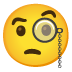 face with monocle Noto design